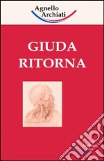 Giuda ritorna libro