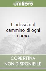 L'odissea: il cammino di ogni uomo libro