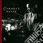 Carmen's dance. A fantasy of spanish flamenco and opera libro