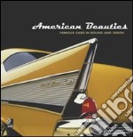 American beauties. Famous cars in sound and vision. Con 4 CD Audio libro