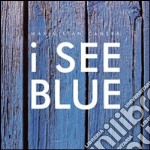 I see blue. Con 4 CD Audio libro