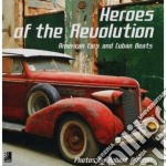 Heroes of the revolution. American cars and cuban beats. Con 4 CD Audio libro