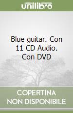 Blue guitar. Con 11 CD Audio. Con DVD libro