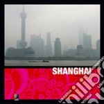 Shanghai. City between cultures. Con 4 CD Audio