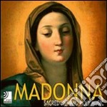 Madonna. Sacred art and holy music. Con 4 CD Audio libro