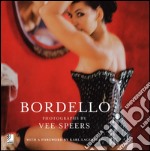 Bordello. With a foreworld by Karl Lagerfeld. Ediz. inglese; tedesca e spagnola. Con 4 CD Audio libro