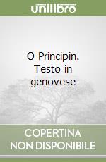 O Principin. Testo in genovese libro