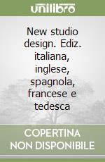 New studio design. Ediz. italiana, inglese, spagnola, francese e tedesca libro