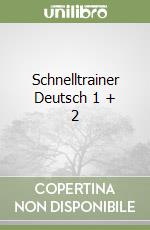Schnelltrainer Deutsch 1 + 2 libro