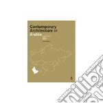 Contemporary architecture in Arabia. Ediz. tedesca, inglese e araba