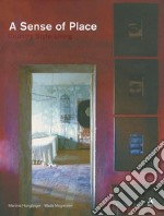 A sense of place. Country style living. Ediz. illustrata libro