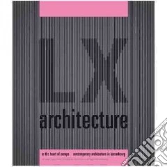 LX Architecture