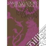 Ambassadors' residences. Ediz. illustrata libro