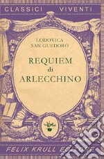 Requiem di Arlecchino libro