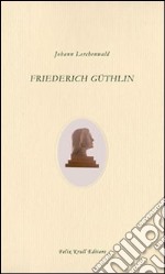 Friederich Güthlin libro