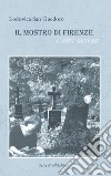 Il mostro di Firenze e altri racconti libro di San Guedoro Lodovica