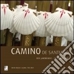 Camino de Santiago. St. James way. Con 4 CD Audio libro