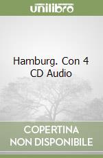 Hamburg. Con 4 CD Audio libro