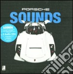 Porsche sounds. Ediz. illustrata. Con 3 CD Audio libro