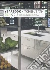 Yearbook kitchen/bath 2011-2012. Ediz. inglese e tedesca libro