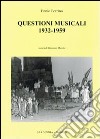 Questioni musicali 1932-1959 libro di Porrino Ennio Masala G. (cur.)