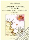 La Sardegna paraninfa della pace e un piano segreto per la sovranità 1712-1714 libro