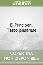 El Principen. Testo pesarese libro