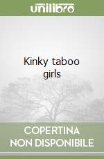 Kinky taboo girls libro