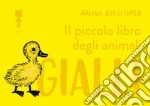 Il piccolo libro degli animali gialli