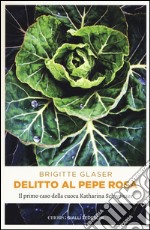 DELITTO AL PEPE ROSA di GLASER, BRIGITTE