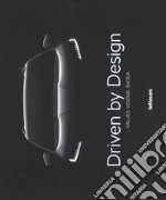 Driven by design. Values. Visions. Skoda. Ediz. inglese, tedesca e ceca libro