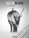 Ice is black. Ediz. francese, inglese e tedesca libro di Baheux Laurent