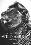 The family album of wild Africa. Ediz. inglese, francese e tedesca libro