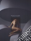 Nudes in steel. Ediz. inglese e tedesca libro