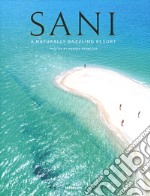 Sani. A naturally dazzling resort libro