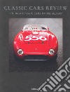 Classic cars review. The best classic cars on the planet. Ediz. illustrata libro