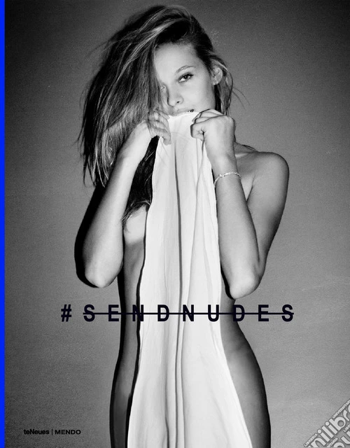 #Sendnudes. Ediz. a colori