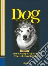 Dog. Portraits of eighty-eight dogs and one naughty rabbit. Ediz. illustrata libro di Lucasson Tein