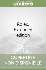 Rolex. Extended edition