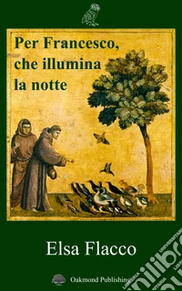Per Francesco che illumina la notte