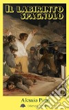Il labirinto spagnolo. Max Aub, Ernest Hemingway, André Malraux e la Guerra Civile Spagnola libro