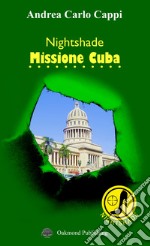 Nightshade. Missione Cuba libro