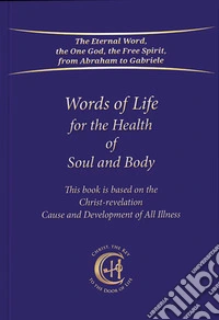 Words of life for the health of soul and body libro