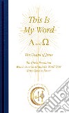 This is my word. Alpha and Omega. The Christ-revelation, which true christians the world over have come to know libro