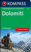Dolomiti. Grande guida escursionistica. 110 itinerari libro