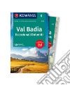 Guida escursionistica n. 5739. Val Badia. Con Carta geografica ripiegata libro