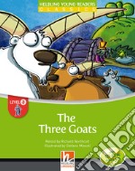 Three goats. Helbling young readers. Classics. Level A. Con CD Audio (The) libro