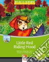 Little Red Riding Hood. Level B. Young readers. Con CD-Audio libro di Northcott Richard