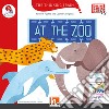 At the zoo. Level A. The thinking train. Registrazione in inglese britannico. Con e-zone kids. Con espansione online libro