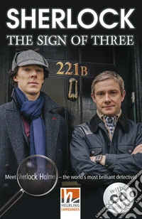 Sherlock: the sign of three. Livello 3 (A2). Con CD-Audio libro